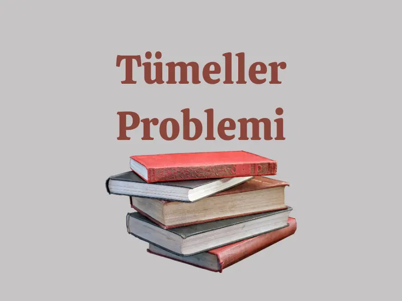tumeller problemi