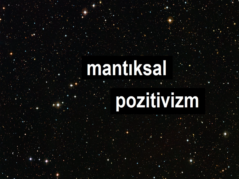 mantiksal pozitivizm